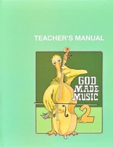 God Made Music 2, Teacher's Manual