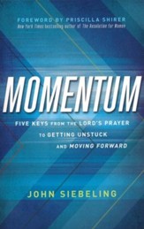 Momentum: Five Keys to Getting Unstuck and Moving Forward - Slightly Imperfect