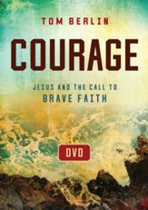 Courage: Jesus and the Call to Brave Faith DVD