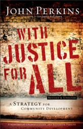 With Justice for All: A Strategy for Community Development,  Revised & Updated
