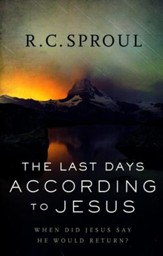 The Last Days According to Jesus, Revised and Updated Edition: When Did Jesus Say He Would Return?