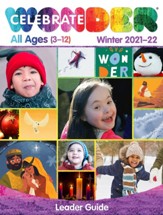 Celebrate Wonder: All Ages Leader, Winter 2021-2022 (includes One Room Sunday School ®)