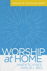 Worship at Home: Advent & Christmas 2020