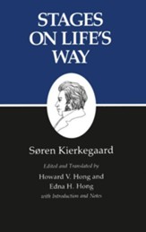 Stages on Life's Way: Studies by  Various Persons (Kierkegaard's Writings)