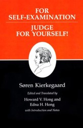 For Self Examination & Judge for Yourself! (Kierkegaard's Writings)