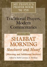 My People's Prayer Book Vol. 10-Shabbat Morning: Shacharit and Musaf-Morning and Additional Services