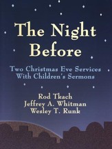 The Night Before: Two Christmas Eve Services With Children's Sermons
