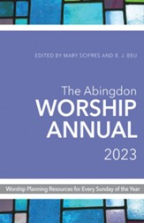 The Abingdon Worship Annual 2023