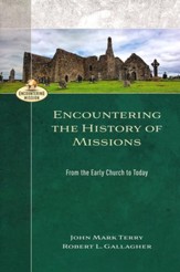 Encountering the History of Missions: From the Early Church to Today
