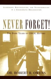 Never Forget! The Dark Years of COGIC History