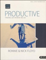 Bible Studies for Life: Productive: Finding Joy in What We Do (Member Book)