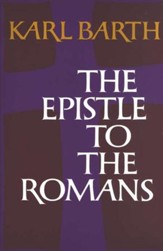 The Epistle to the Romans [Karl Barth]