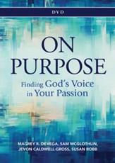On Purpose DVD: Finding God's Voice in Your Passion