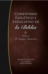 Comentario Exegetico y Explicativo de la Biblia, Tomo I Antiguo Testamento (Exegetical & Explanatory Bible Commentary Volume 1, Old Testament)