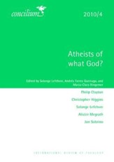 Concilium 2010/4 Atheists of What God?