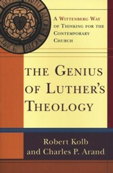 The Genius of Luther's Theology