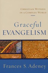 Graceful Evangelism: Christian Witness in a Complex World