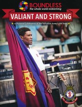 Valiant and Strong: A Celebration of the Salvation  Army's 150 Years