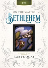 On the Way to Bethlehem: An Advent Study - DVD