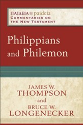 Philippians and Philemon: Paideia Commentaries on the New Testament [PCNT]
