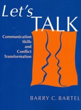 Let's Talk: Communication Skills and Conflict Transformation