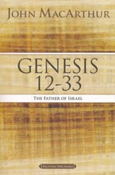 Genesis 12-33, MacArthur Bible Studies
