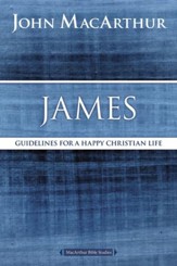 James: Guidelines for a Happy Christian Life