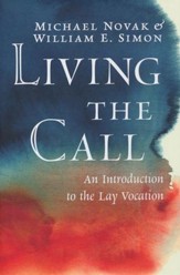 Living the Call: An Introduction to the Lay Vocation