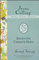 Receiving Christ's Hope, Jesus Calling Bible Studies, Volume 3