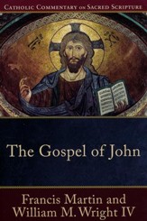 The Gospel of John: Catholic Commentary on Sacred Scripture [CCSS]