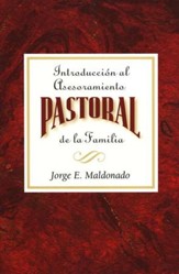 Introducción al Asesoramiento Pastoral de la Familia  (Introduction to Pastoral Family Counseling)