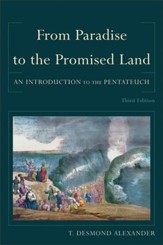 From Paradise to the Promised Land: An Introduction to the Pentateuch, 3rd Edition - Slightly Imperfect