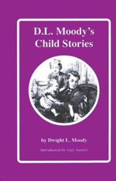 D.L. Moody's Child Stories
