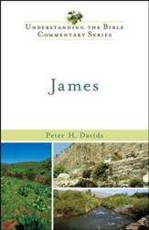 James: Understanding the Bible Commentary Series