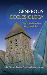 Generous Ecclesiology: Towards a Generous Ecclesiology