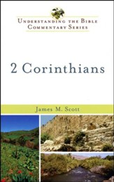 2 Corinthians: Understanding the Bible Commentary Series