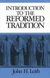 Introduction to the Reformed Tradition