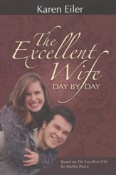 The Excellent Wife Day by Day - Based on The Excellent Wife by Martha Peace