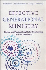 Effective Generational Ministry: Biblical and Practical Insights for Transforming Church Communities