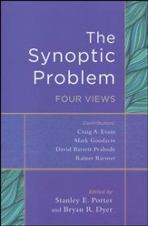 The Synoptic Problem: Four Views