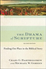 The Drama of Scripture, Second Edition