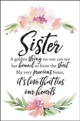 Sister, A Golden String No One Can See Plaque
