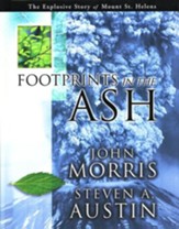 Footprints in the Ash The Explosive  Story of Mount St. Helens