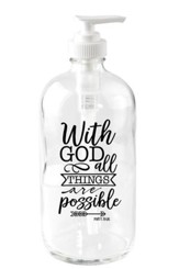 With God All Things Are Possible Soap Dispenser