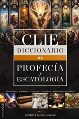 Diccionario de profecía y escatología (Dictonary of Prophecy and Eschatology)