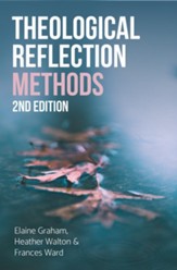 Theological Reflection: Methods, 2nd Edition