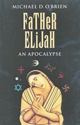 Father Elijah, Children of the Last Days Series #1