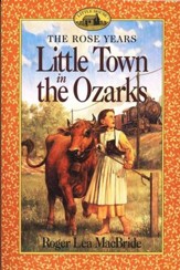 Little Town in the Ozarks , The Rose Years #5