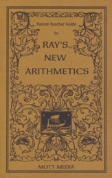 Ray's New Arithmetics-Parent Teacher Guide