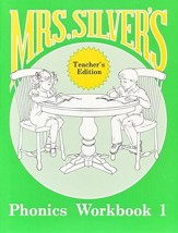 Mrs. Silver's Phonics Workbook,  Teacher's Edition